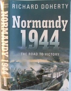   1944 ROAD TO VICTORY D Day WW2 Allied Invasion France Churchill Rommel
