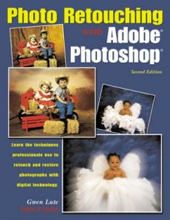 photo retouching with adobe photoshop second edition