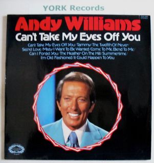 Andy Williams CanT Take My Eyes Off You EX Con LP