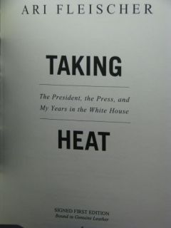 1st, signed, Taking Heat by Ari Fleischer, Easton Press