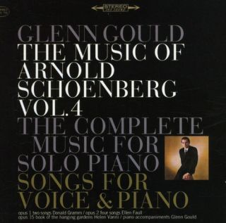 Glenn Gould The Music of Arnold Schoenberg Vol 4 New CD