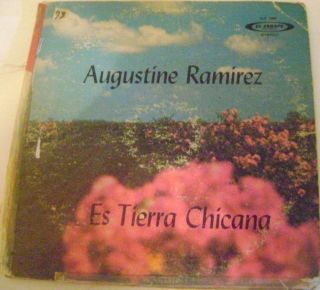 AUGUSTINE RAMIREZ Es Tierra Chicana 1973 Classic Collector Tejano Tex 