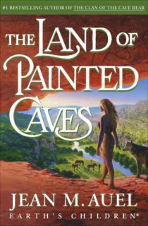 The Land of Painted Caves A Novel by Jean M Auel 2011