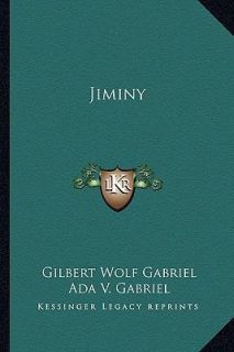 Jiminy by Gilbert Wolf Gabriel (2010, Pa