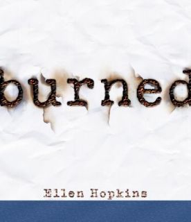 Burned by Ellen Hopkins (2009, CD, Unabr