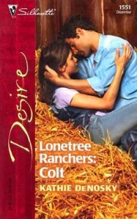 Lonetree Ranchers Colt by Kathie Denosky 2003, Paperback