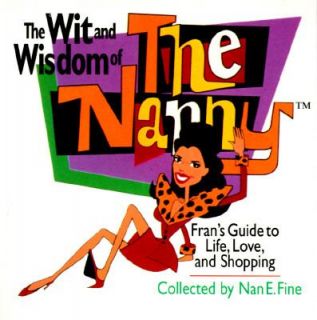 The Wit and Wisdom of The Nanny Frans Guide to Love, Life and 