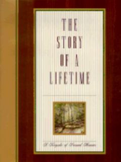 The Story of a Lifetime A Keepsake of Personal Memoirs by Pamela Pauuk 