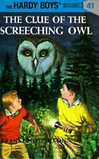 The Clue of the Screeching Owl No. 41 by Franklin W. Dixon 1962 
