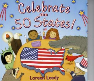 Celebrate the 50 States by Loreen Leedy 2000, Paperback