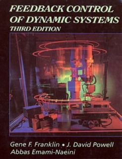 Feedback Control of Dynamic Systems by Gene F. Franklin, J. David 