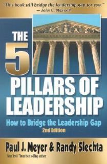 The Five Pillars of Leadership How to Bridge the Leadership Gap by 