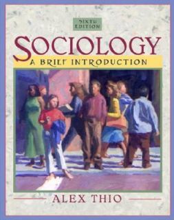 Sociology A Brief Introduction by Alex Thio 2004, Paperback, Revised 