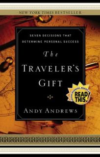 The Travelers Gift Seven Decisions That Determine Personal Success by 