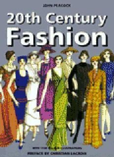 Twentieth Century Fashion by John Peacock 1993, Hardcover