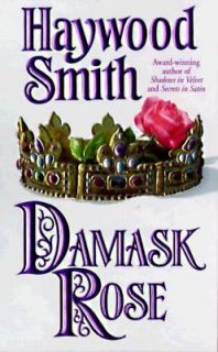 Damask Rose by Haywood Smith 1998, Paperback