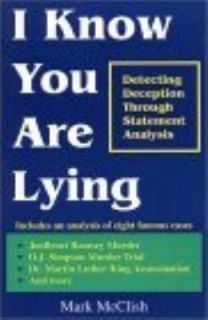 Know You Are Lying Detecting Deception Through Statement Analysis 