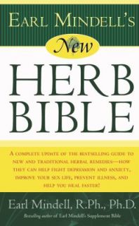 New Herb Bible A Complete Update of the Bestselling Guide to New and 