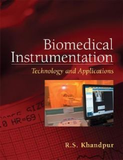 Biomedical Instrumentation Technology and Applications by R. S 