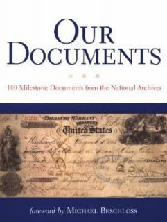 Our Documents 100 Milestone Documents from the National Archives by 
