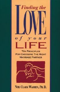Finding the Love of Your Life by Neil Clark Warren 1998, Hardcover 