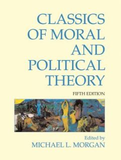 Classics of Moral and Political Theory 2011, Paperback