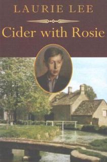 Cider with Rosie by Laurie Lee 2008, Paperback