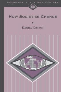 How Societies Change Vol. 1 by Daniel Chirot 1994, Paperback