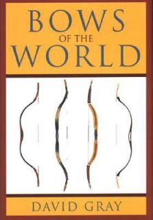 Bows of the World by David Gray 2002, Hardcover