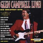Glen Campbell Live His Greatest Hits by Glen Campbell CD, Oct 1994 