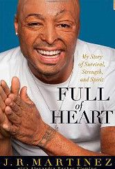   Heart My Story of Survival Strength and Spirit by J R Martinez