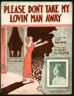 Please DonT Take My Lovin Man Away 1912 Kathleen Kay Vintage Sheet 