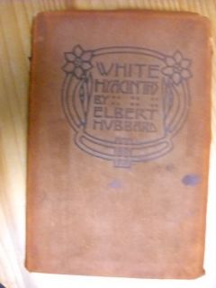 White Hyacinths by Elbert Hubbard   Suede Bound Roycroft Publication 