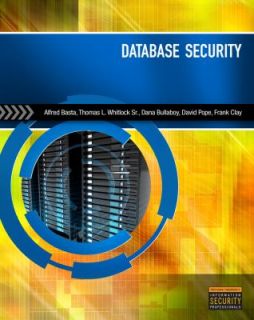 Database Security by Basta, Alfred Basta Ph.D. and Melissa Zgola 2011 