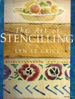 Art of Stencilling by Lyn Le Grice Illustrated Design Stencil Patterns 