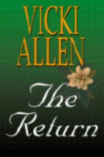 The Return by Vicki L. Allen 2003, Paperback
