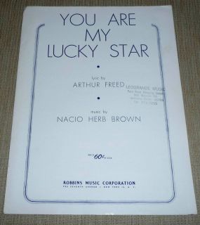 You Are My Lucky Star Lyric by Arthur Freed Music by Nacio Herb Brown 