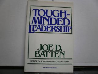 Tough Minded Leadership Joe D Batten Hardcover 0814459013