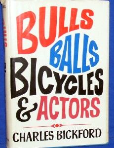 bulls ball bicycles actors by charles bickford