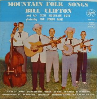 Bill Clifton Mountain Folk Songs Starday 111 NICE