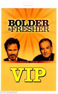 VIP Laminate Dennis Miller & & Bill OReilly, Bolder & Fresher Tour 