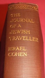 Israel Cohen The Journal of A Jewish Traveller Bodley Head 1925