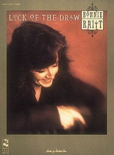 Bonnie Raitt Luck of The Draw Piano Vocal Guitar Book
