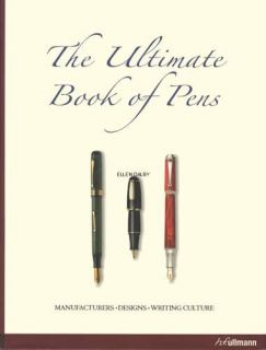 The Ultimate Book of Pens (Antique Fountain Pens)