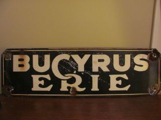 Bucyrus Erie Porcelain Sign Oil Drill