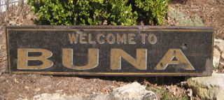 welcome to buna texas rustic hand made wooden sign