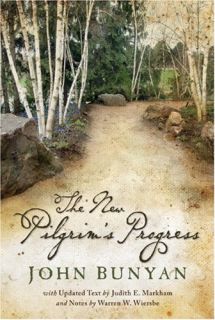 The New Pilgrims Progress: John Bunyans Classic Revised for Today 