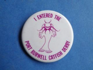 Port Burwell Catfish Derby Participant Vintage Hat Button Pin Back 