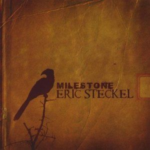 Eric Steckel Milestone 2010 CD Hard Blues John Mayall