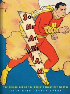Shazam The Golden Age of The Worlds Mightiest Mortal Captain Marvel